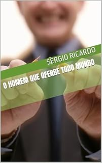 Livro O homem que ofende todo mundo