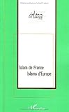 Islam de France, Islams D'Europe, Gresh, Alain, 2747585352