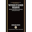 Without Good Reason: The Rationality Debate in Philosophy and Cognitive Science (Clarendon Library of Logic and Philosophy)