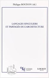 Langages singuliers et partagés de l'architecture