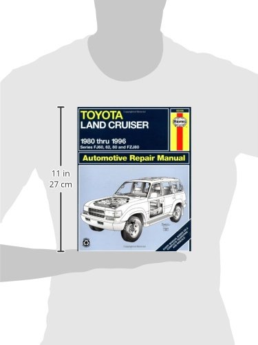 Toyota Land Cruiser FJ60, 62,80 & FZJ80, '80'96 (Haynes Repair Manuals)