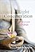 Right Concentration: A Practical Guide to the Jhanas