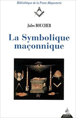 La Symbolique Maconnique Jules Boucher 9782850765100 Amazon Com Books