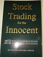 Stock Trading for the Innocent 1929104006 Book Cover