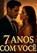 Livro 7 Anos Com Você