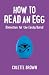 How to Read an Egg: Divination for the Easily Bored by Colette Brown