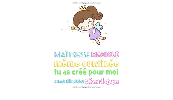 Maitresse Magique Meme Confinee Tu As Cree Pour Moi Une Classe Imaginaire Carnet De Notes De 1 Pages Un Cadeau Original Pour Les Maitresses D Ecole De Maternelle Et De Primaire French Edition