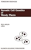 Somatic Cell Genetics of Woody Plants, , 9024737281