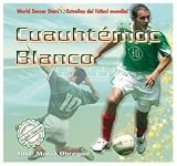 Image de Cuauhtemoc Blanco (World Soccer Stars / Estrellas Del Futbol Mundial) (Spanish and English Edition)
