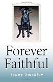 Forever Faithful: Dogs That Return by 