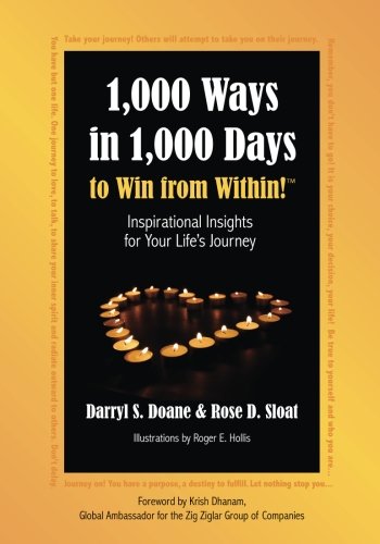 1,000 Ways in 1,000 Days to Win from Within!: Inspirational Insights for Your Life’s Journey