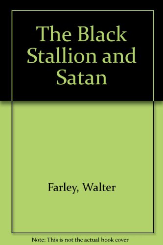 The Black Stallion and Satan (The Black Stallion)