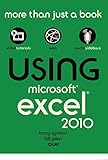 Using Microsoft Excel 2010 by Tracy Syrstad, Bill Jelen