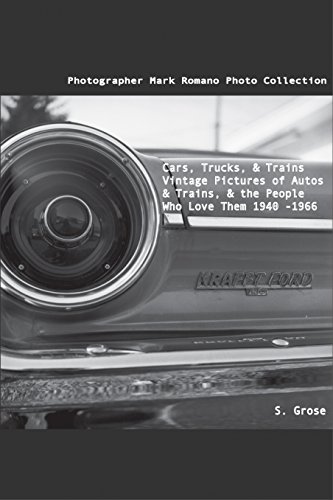 F.R.E.E Cars, Trucks, Trains, Vintage Pictures of Autos & Trains, and the People Who Love Them, 1940 - 1966<br />KINDLE