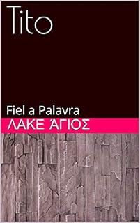 Livro Tito: Fiel a Palavra