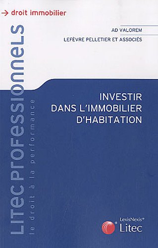 Investir dans l'immobilier d'habitation