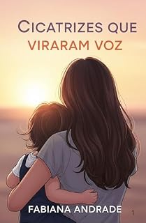 Livro CICATRIZES QUE VIRARAM VOZ