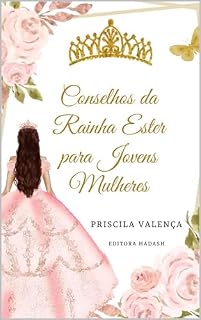 Livro Conselhos da Rainha Ester para Jovens Mulheres