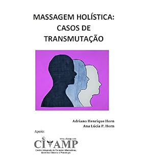 Livro Massagem Holística: Casos de Transmutação