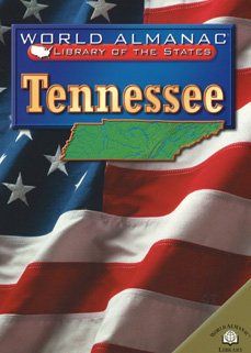 Tennessee: The Volunteer State (World Almanac Library of the States)