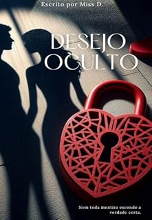 Livro Desejo Oculto: Nem toda mentira esconde a verdade certa