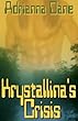 Krystallina's Crisis
