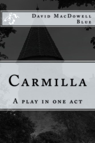Carmilla: A play in one act