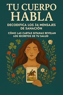 Livro Tu Cuerpo Habla: Cómo las Cartas Gitanas Revelan los Secretos de tu Salud