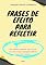 Livro Frases de efeito para refletir