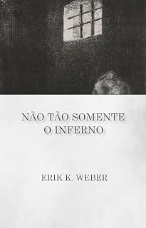 Livro Não Tão Somente o Inferno