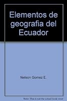 Elementos de geografía del Ecuador: El hombre y el medio 9978890025 Book Cover