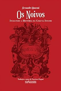 Livro Os Noivos: Incluindo a história da coluna infame