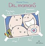 Dis Mamans by