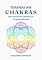 Livro Terapias dos Chakras: Cura Através dos Chakras nas Terapias Holísticas