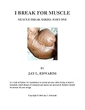 I Break for Muscle (Muscle Freaks Book 1)
