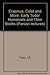 Erasmus, Colet and More (Panizzi Lectures) by 