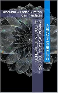 Livro Mandalas Para Colorir - Autoconhecimento: Descubra O Poder Curativo das Mandalas
