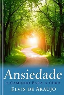 Livro Ansiedade O Caminho Para A Cura