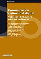 Comunicacioacute;n audiovisual digital (Manuales) (Spanish Edition)