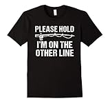 Mens Please Hold I'm On The Other Line Funny Fishing T-Shirt 2XL Black