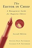 The Editor in Chief Second Edition by Benton Rain Patterson