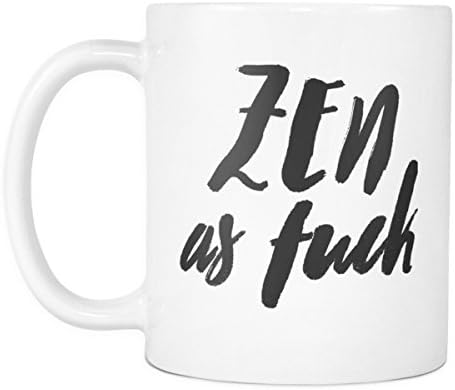 Zen As Fuck 11oz Coffee Mug Funny Namaslay Yoga or Pilates Instructor Gift Cup