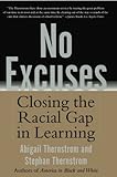No Excuses: Closing the Racial Gap in Learning