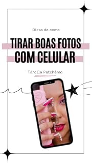 Livro Dicas de como tirar boas fotos com o celular