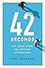 42 Seconds: The Jesus Model for Everyday Interactions by Carl Medearis