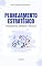Livro Planejamento Estratégico: Ferramentas, Métodos e Técnicas
