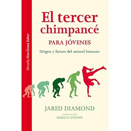 El tercer chimpancé para jóvenes (Las Tres Edades / Nos Gusta Saber) El tercer chimpancé para jóvenes (Las Tres Edades / Nos Gusta Saber)