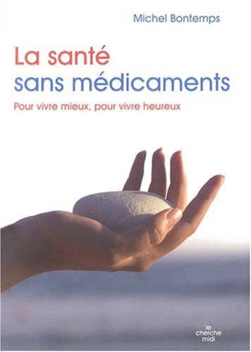 La  santé sans médicaments