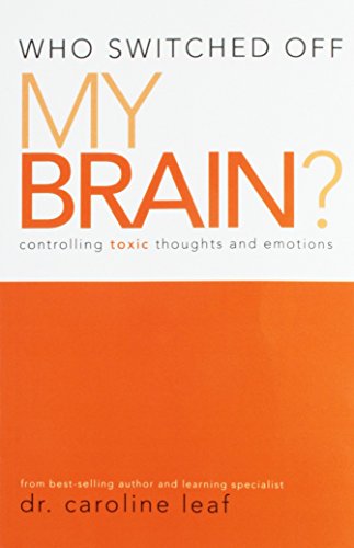 Who Switched off My Brain? : Controlling Toxic ... 0983346283 Book Cover