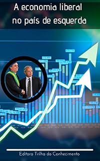 Livro A economia liberal no país de esquerda